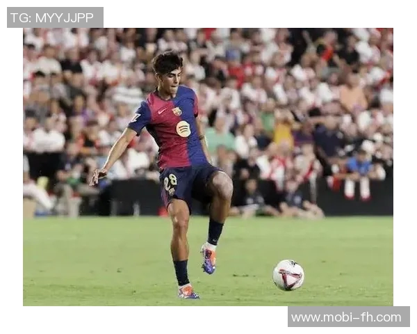 巴萨对伯纳尔恢复采取谨慎措施专人全程照看确保安全